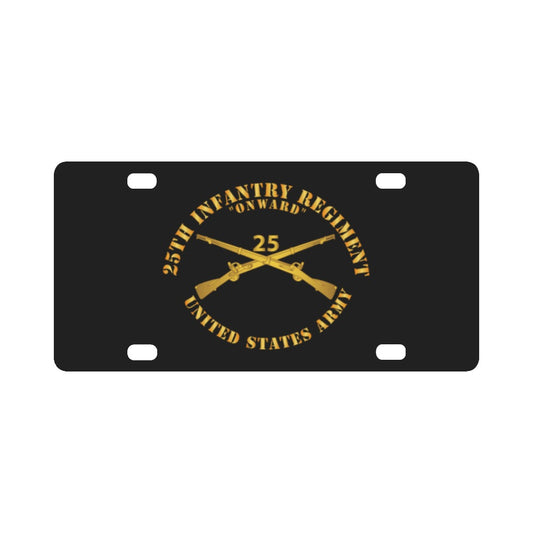 Army - 25th Infantry Regiment - Onward  - Branch Insignia Classic License Plate
