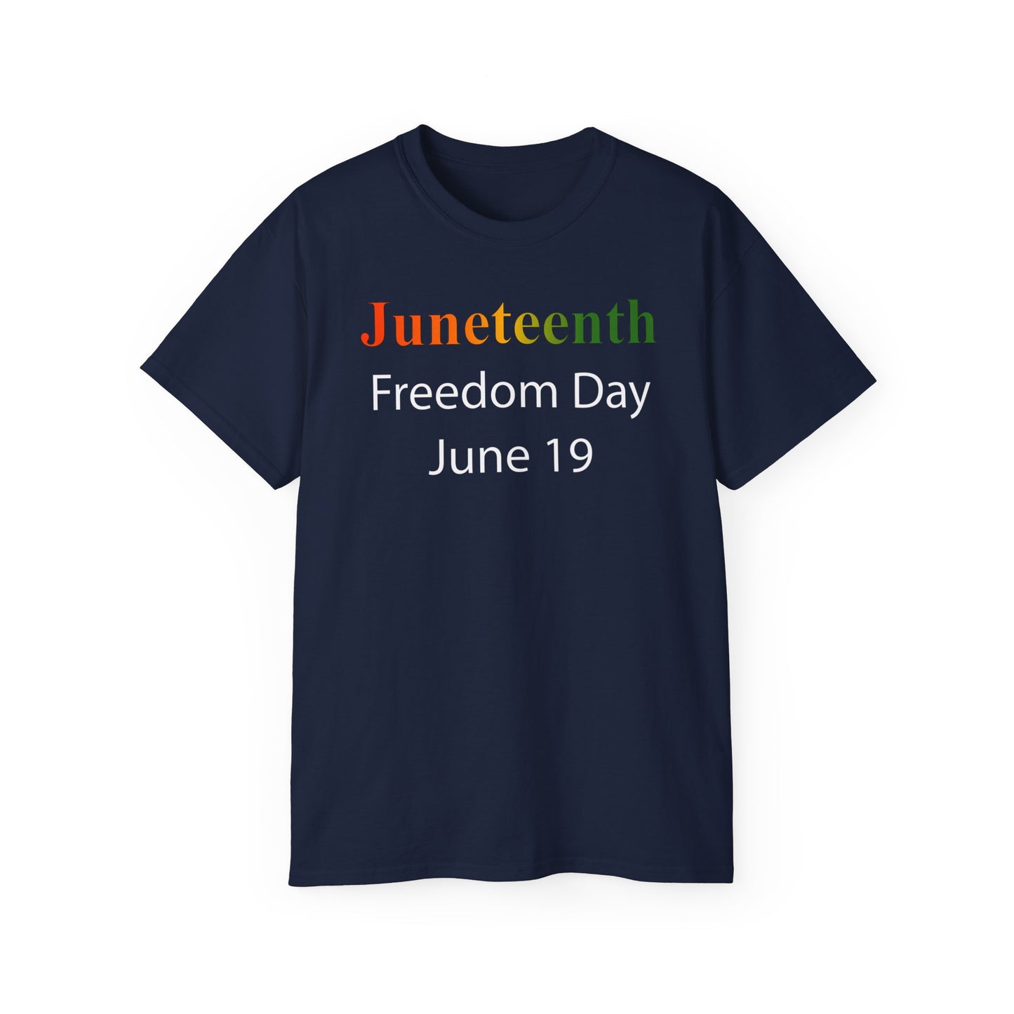 Unisex Ultra Cotton Tee - Govt - Juneteenth - Freedom Day - June 19 X 300