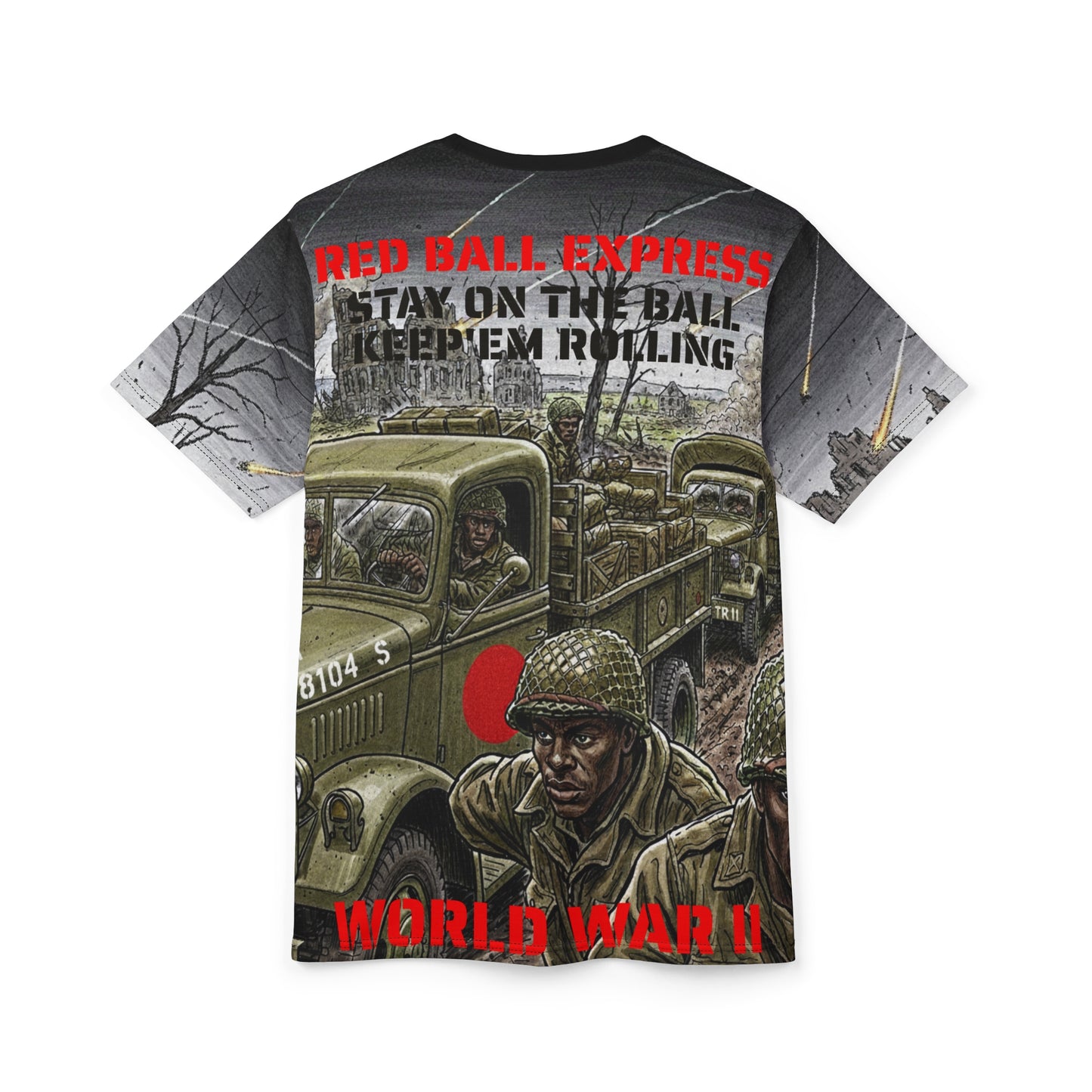 All Over Print Unisex Tee - Red Ball Express - World War II - Keep em Rolling