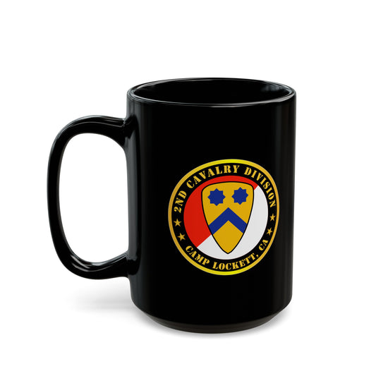 Black Mug 15oz - Army - 2nd Cavalry Division - Camp Lockett, CA