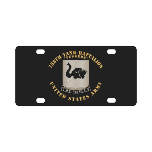Army - 758th Tank Battalion - Tuskers - US Army Classic License Plate