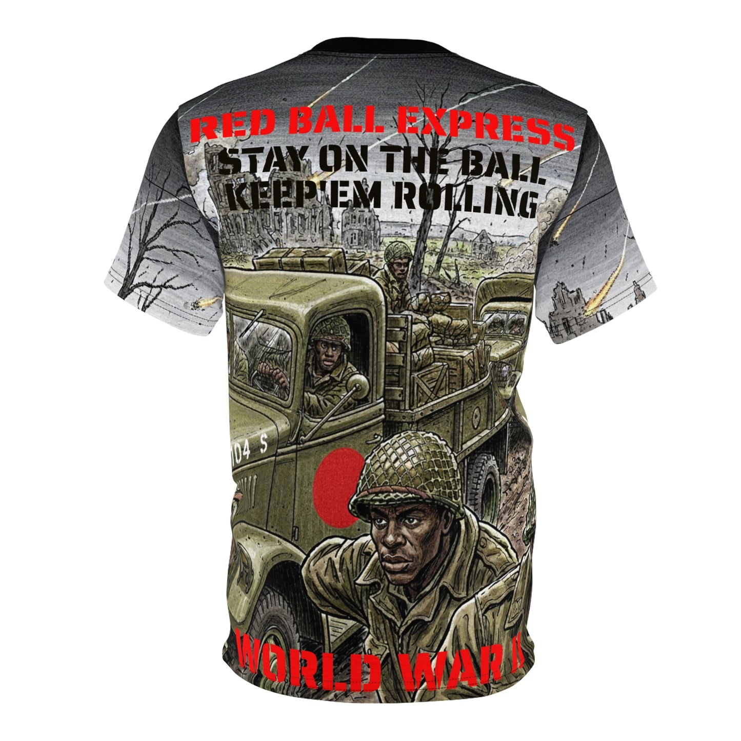 All Over Print Unisex Tee - Red Ball Express - World War II - Keep em Rolling