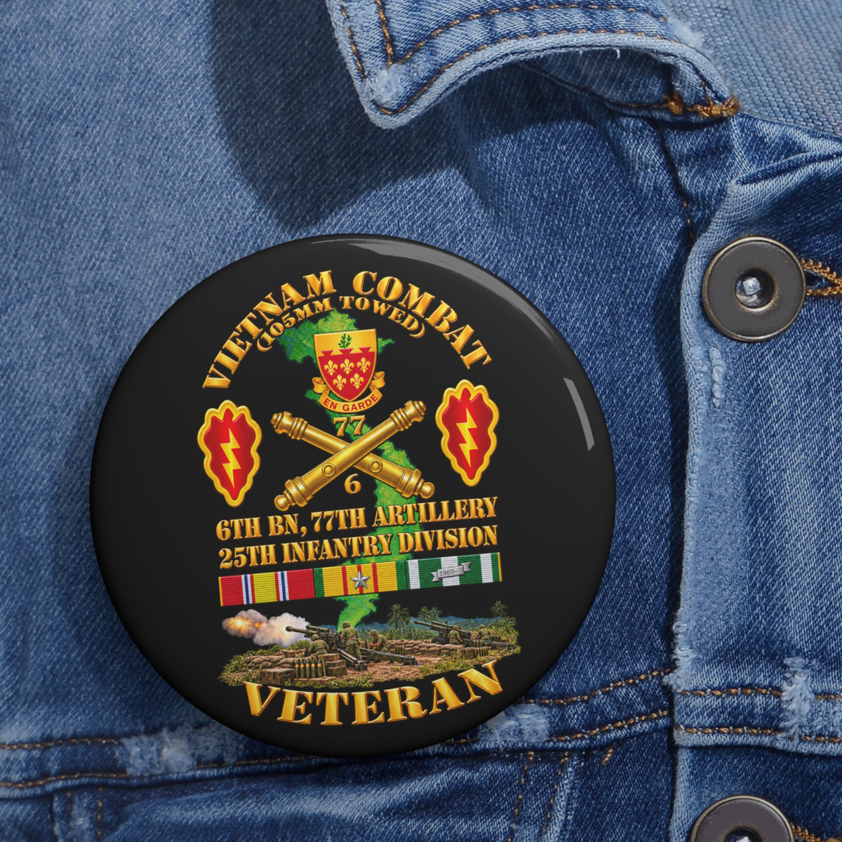 Custom Pin Buttons - Army - Vietnam Combat Veteran w 6th Bn 77th Artillery DUI -25th Infantry Div w Fire Mission Scene - 3D - Transparent