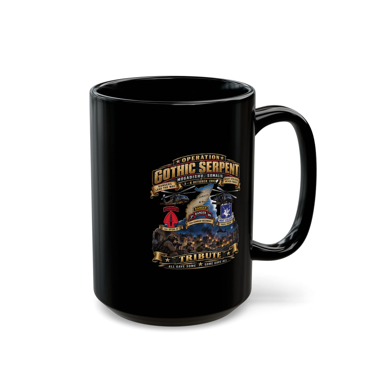 Black Mug (15oz) - Operation Gothic Serpent - Mogadishi, Somalia - 3-6 Oct 1993 Tribute - 3D - Enhanced