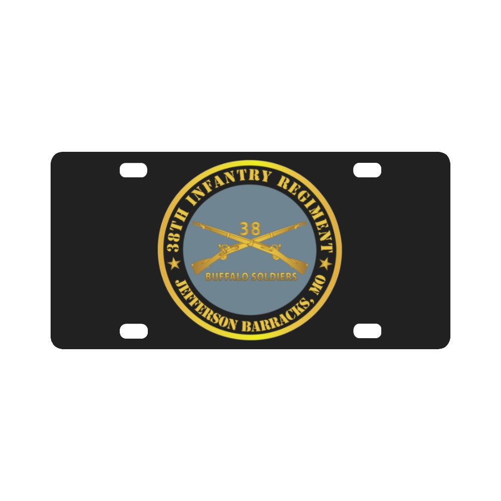Army - 38th Infantry Regiment - Buffalo Soldiers - Jefferson Barracks, MO w Inf Branch Classic License Plate