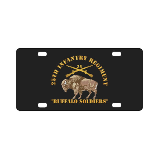 Army - 25th Infantry Regiment - Buffalo Soldiers w 25th Inf Branch Insignia Classic License Plate