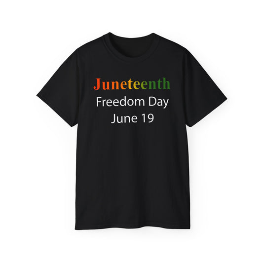 Unisex Ultra Cotton Tee - Govt - Juneteenth - Freedom Day - June 19 X 300