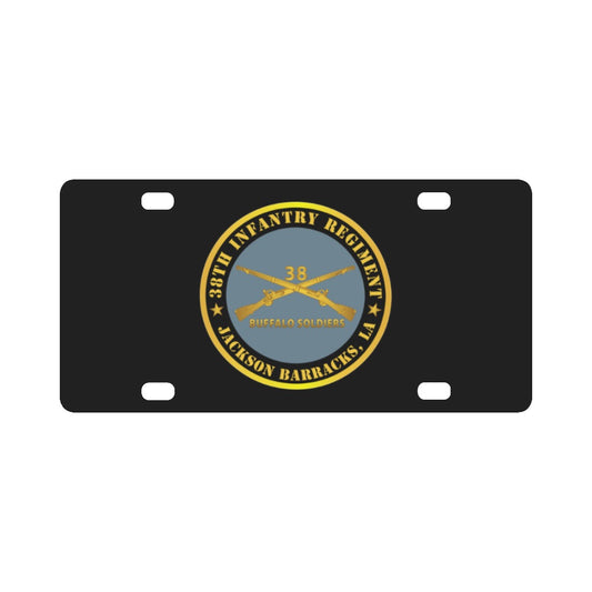 Army - 38th Infantry Regiment - Buffalo Soldiers - Jackson Barracks, LA w Inf Branch Classic License Plate