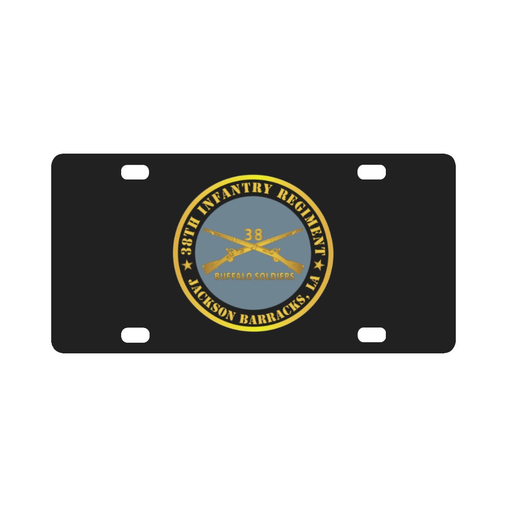 Army - 38th Infantry Regiment - Buffalo Soldiers - Jackson Barracks, LA w Inf Branch Classic License Plate