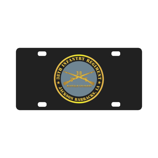 Army - 38th Infantry Regiment - Buffalo Soldiers - Jackson Barracks, LA w Inf Branch Classic License Plate