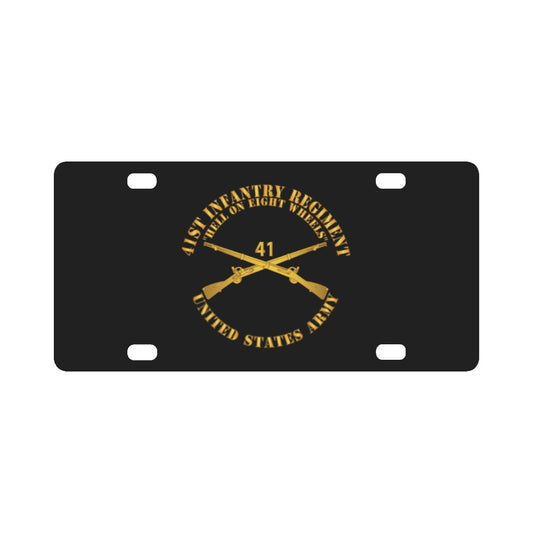 Army - 41st Infantry - Hell on 8 Wheels w Infantry Br Classic License Plate