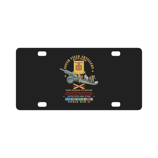 DUI - 969th Field Artillery Battalion - DUI w Br - From Harlem to Hitler - 155MM Gun - Crew - EUR SV Classic License Plate