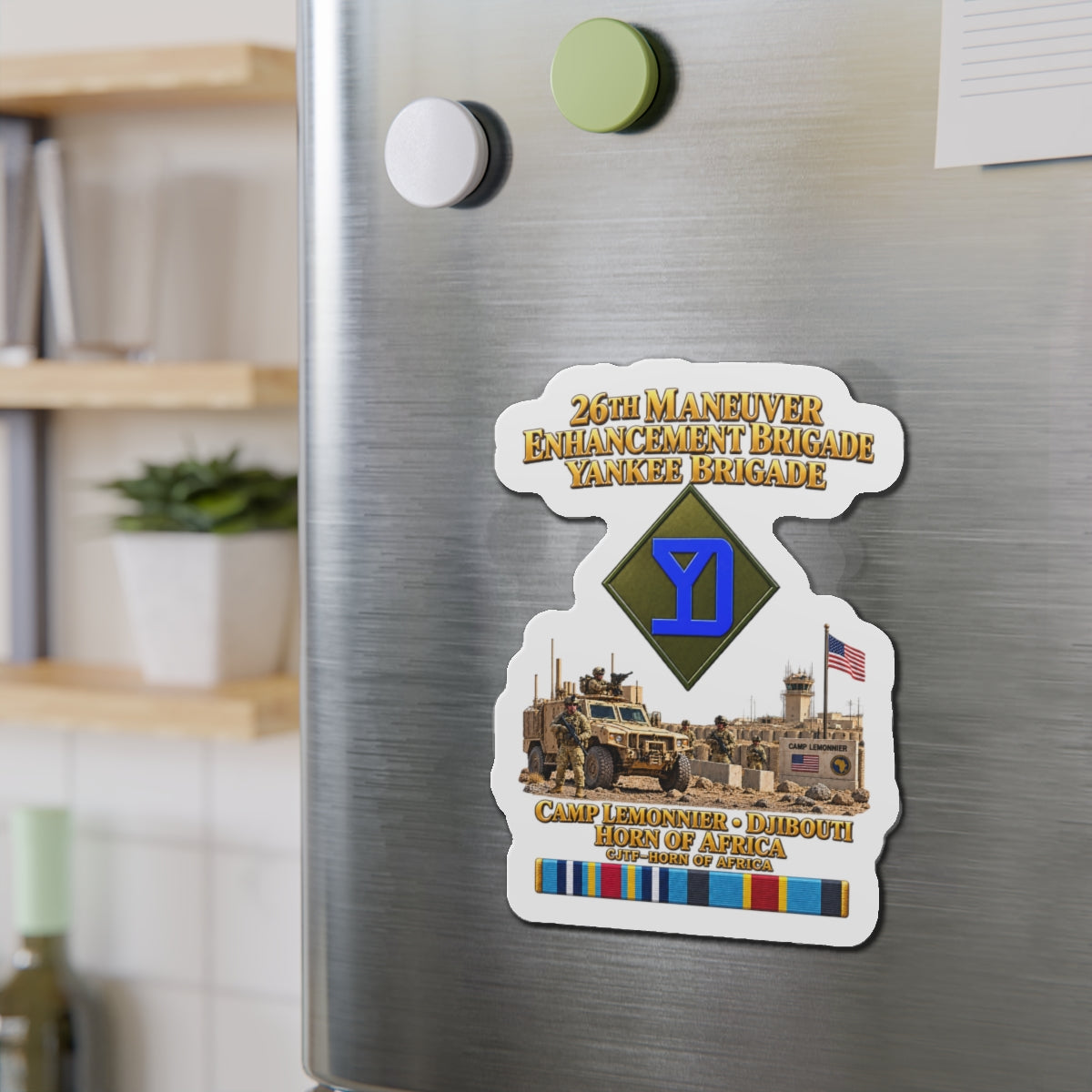 Die-Cut Magnets — Army- 26th Maneuver Enhancement Brigade - Camp Lemonnier, Djibouti - Horn of Africa - CJTF - HOA - 3D - Enhanced