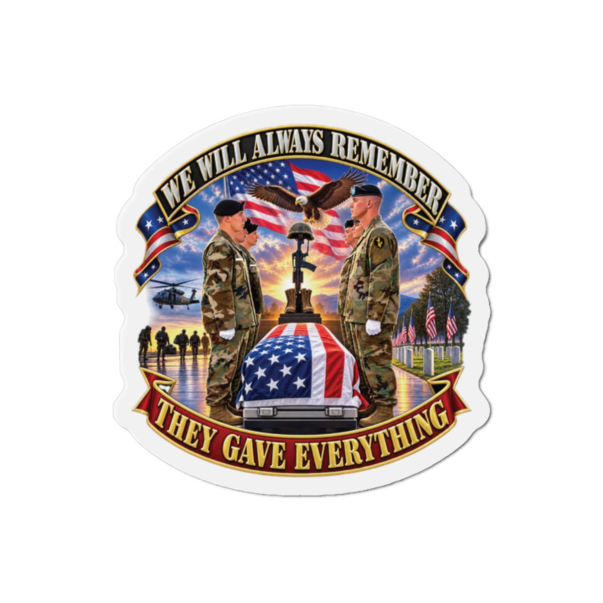 Die-Cut Magnets — Emblem - We Will Always Remember - They Gave Everything - 3D - Enhanced