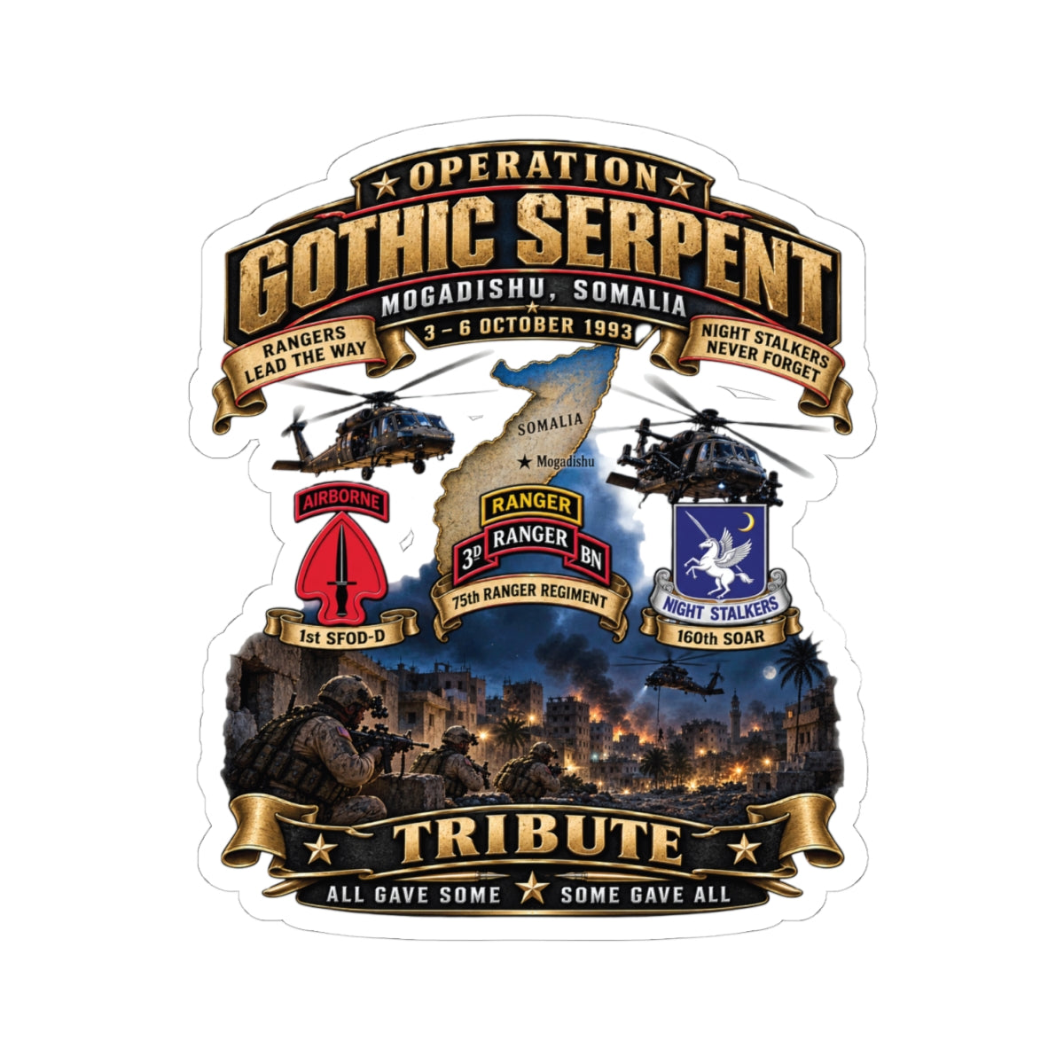 Kiss-Cut Stickers - Operation Gothic Serpent - Mogadishi, Somalia - 3-6 Oct 1993 Tribute - 3D - Enhanced