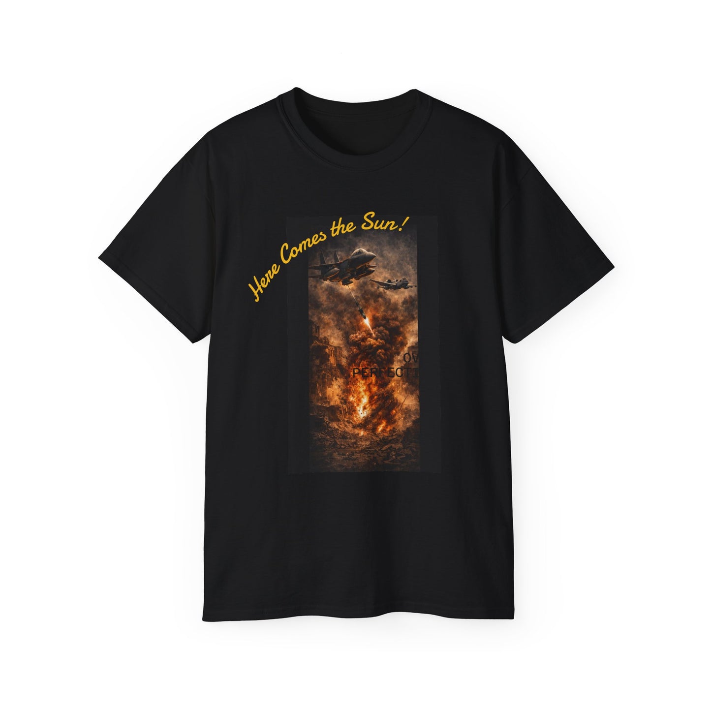 Air Attack Bombing Run Tee — "Here Comes the Sun!"