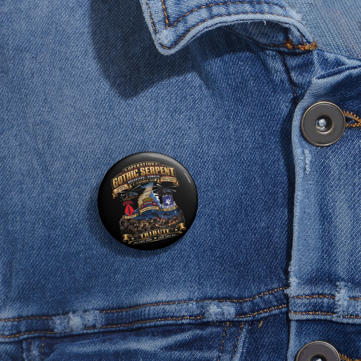 Custom Pin Buttons - Operation Gothic Serpent - Mogadishi, Somalia - 3-6 Oct 1993 Tribute - 3D - Enhanced