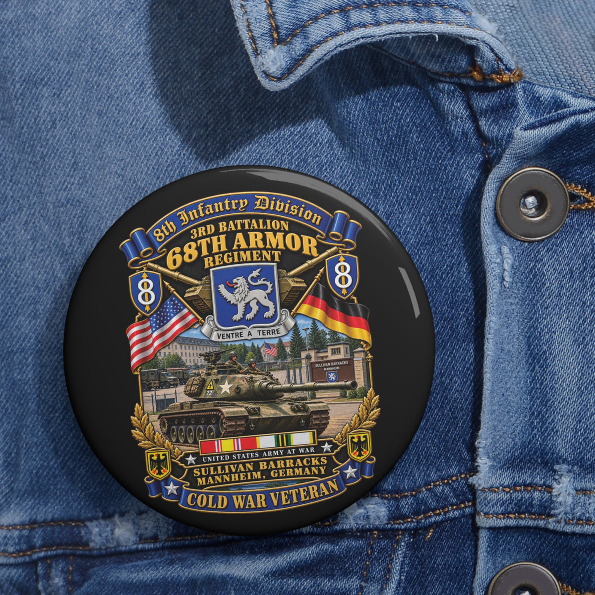 Custom Pin Buttons - 8th Infantry Division Scroll - 3rd Bn 68th Armor Regiment - Sullivan Barracks, Mannheim, Germany - Cold War Vet w COLD SVC - 3D - Enhanced
