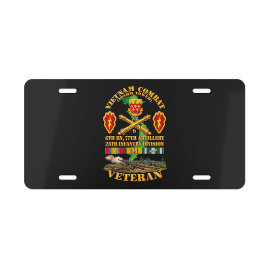 Vanity License Plate - Army - Vietnam Combat Veteran w 6th Bn 77th Artillery DUI -25th Infantry Div w Fire Mission Scene - 3D - Transparent
