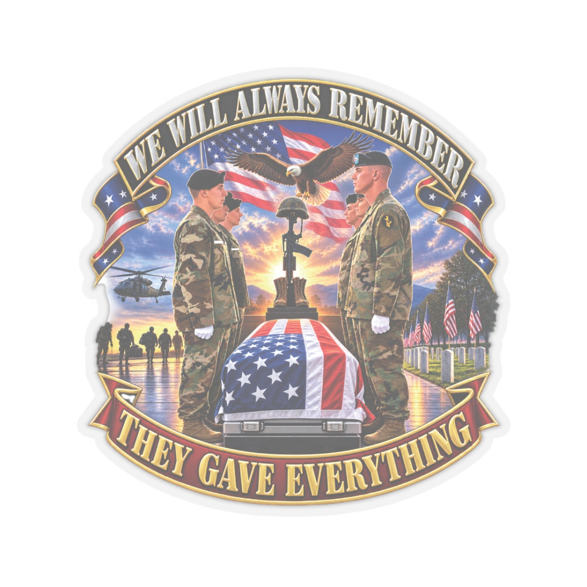 Kiss-Cut Stickers - Emblem - We Will Always Remember - They Gave Everything - 3D - Enhanced