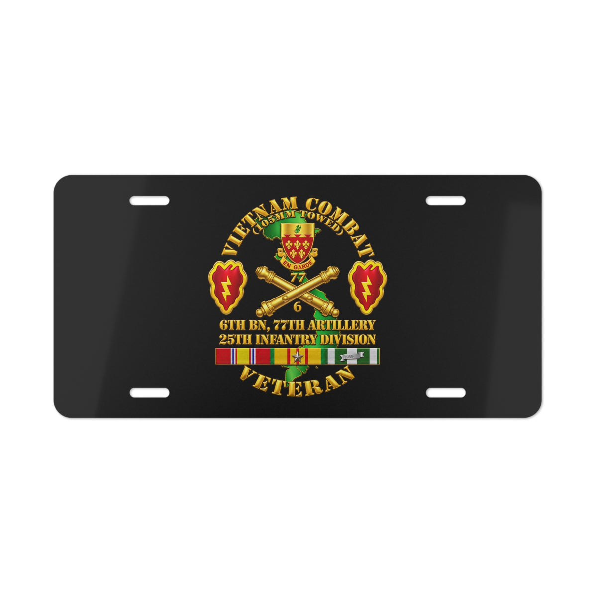 Vanity License Plate - Army - Vietnam Combat Veteran w 6th Bn 77th Artillery DUI -25th Infantry Div - 3D - Transparent