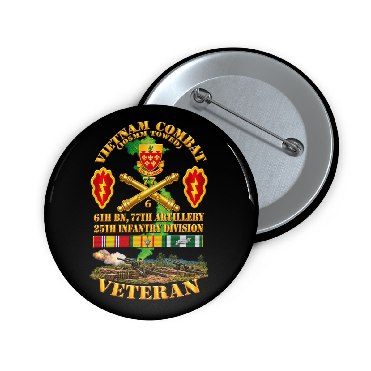 Custom Pin Buttons - Army - Vietnam Combat Veteran w 6th Bn 77th Artillery DUI -25th Infantry Div w Fire Mission Scene - 3D - Transparent
