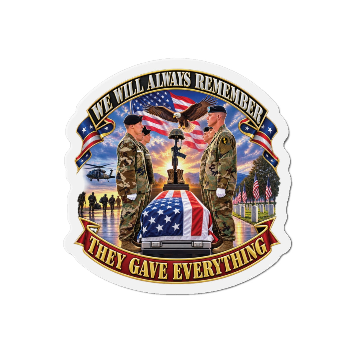 Die-Cut Magnets — Emblem - We Will Always Remember - They Gave Everything - 3D - Enhanced