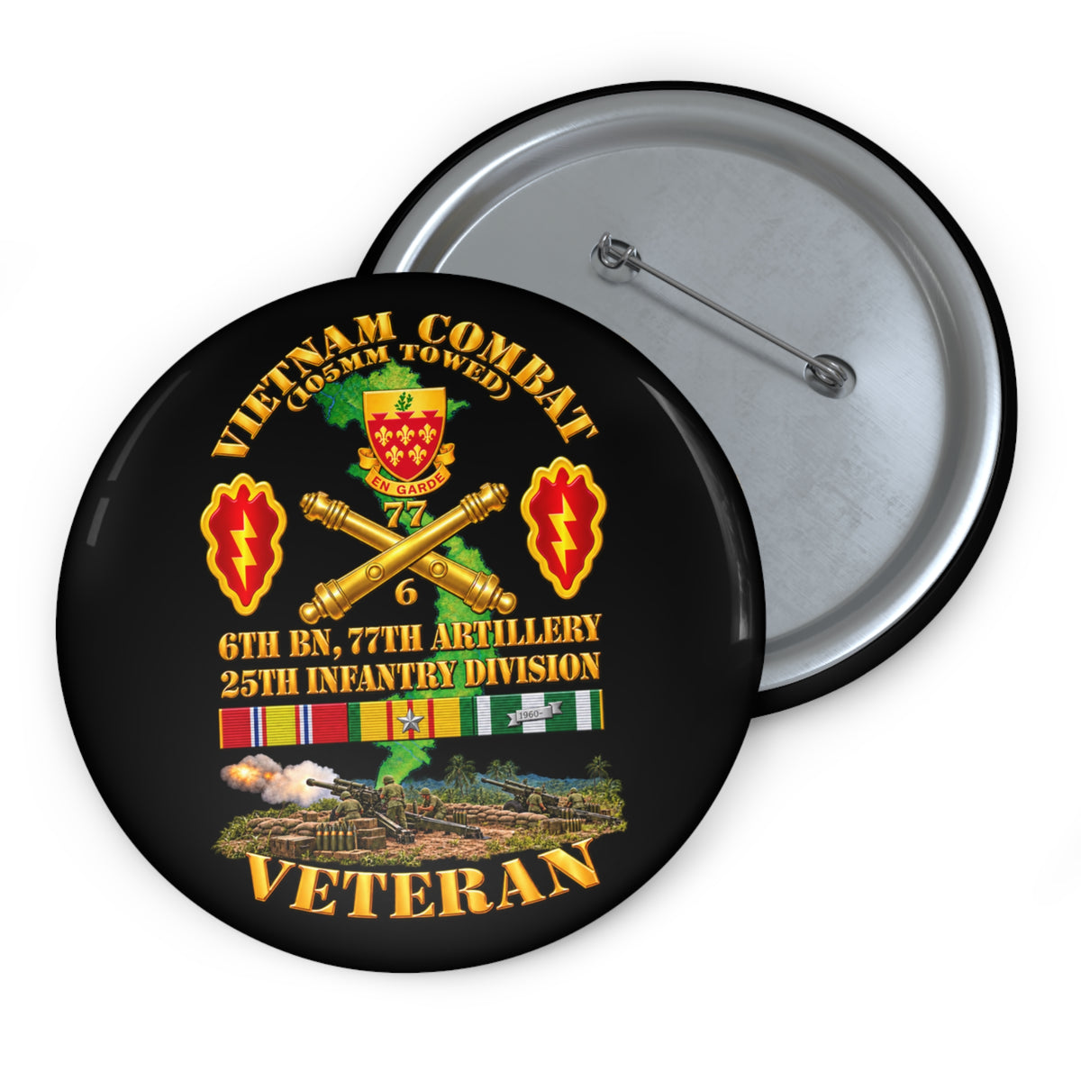 Custom Pin Buttons - Army - Vietnam Combat Veteran w 6th Bn 77th Artillery DUI -25th Infantry Div w Fire Mission Scene - 3D - Transparent