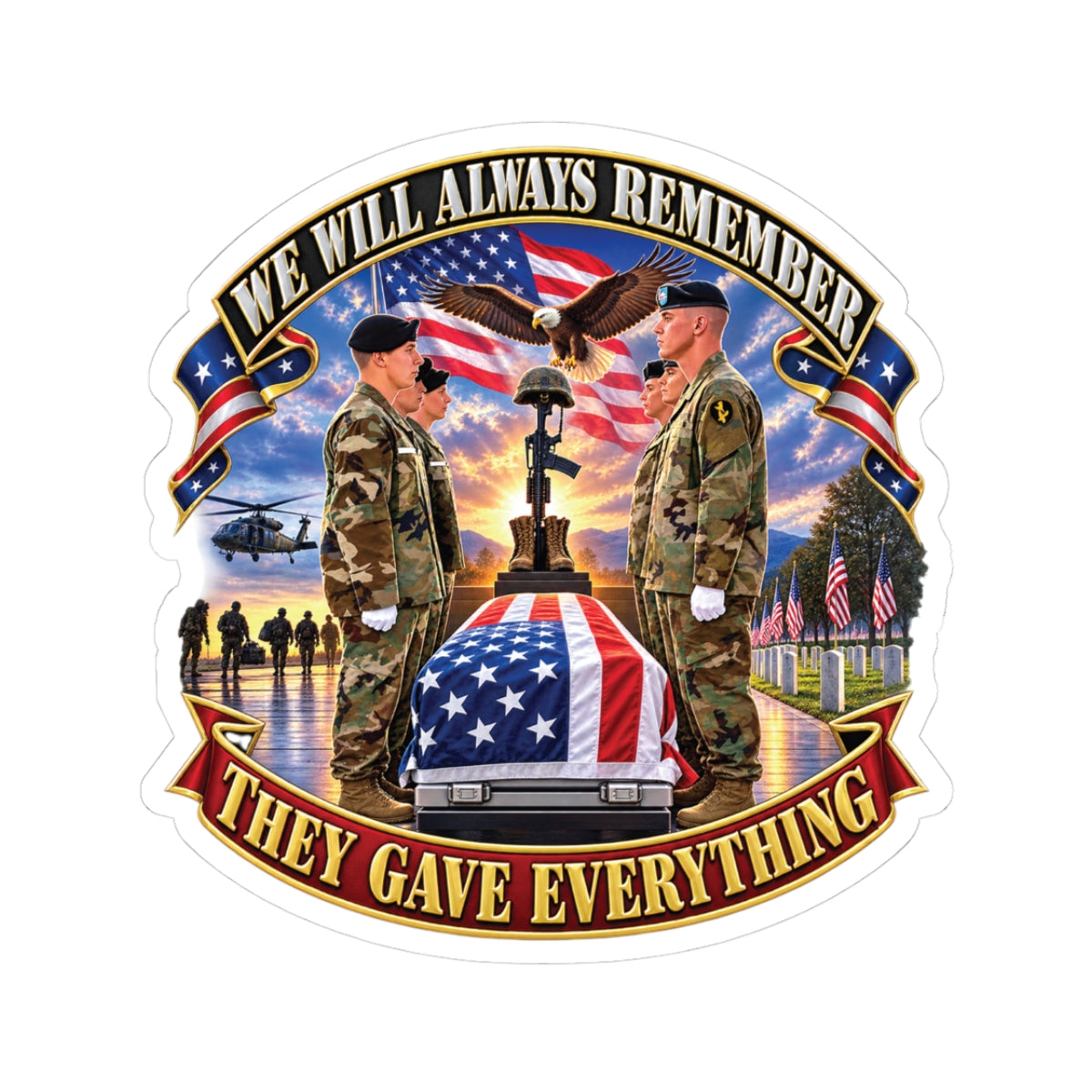 Kiss-Cut Stickers - Emblem - We Will Always Remember - They Gave Everything - 3D - Enhanced