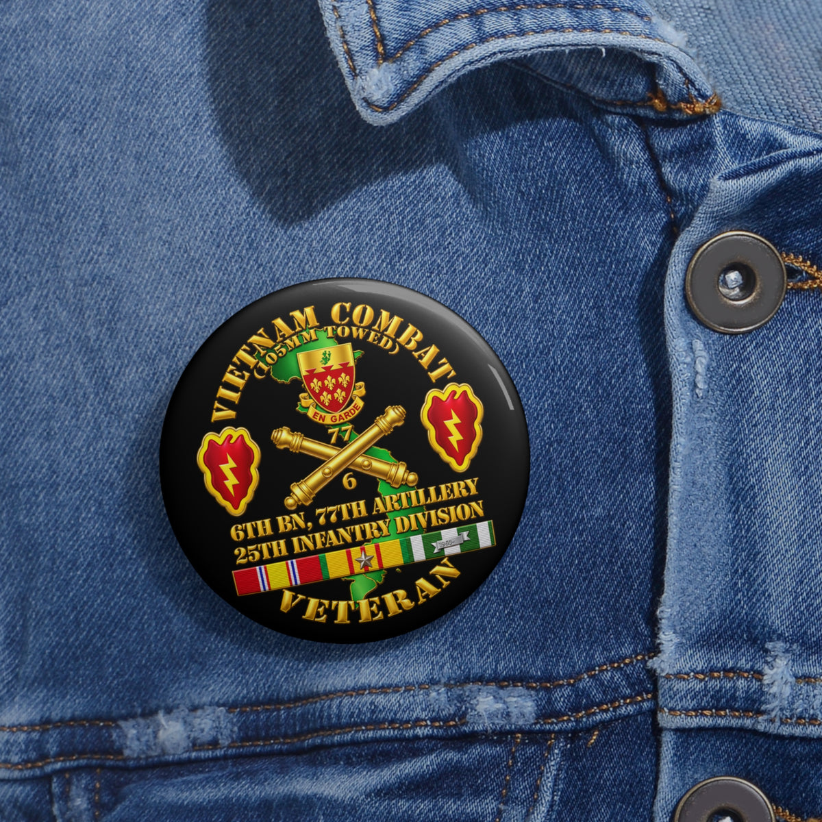 Custom Pin Buttons - Army - Vietnam Combat Veteran w 6th Bn 77th Artillery DUI -25th Infantry Div - 3D - Transparent