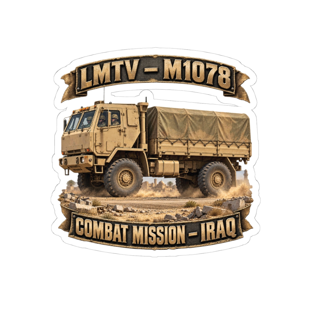 Kiss-Cut Stickers - Army - LMTV - 1078 - Combat Mission - Iraq - 3D - Enhanced