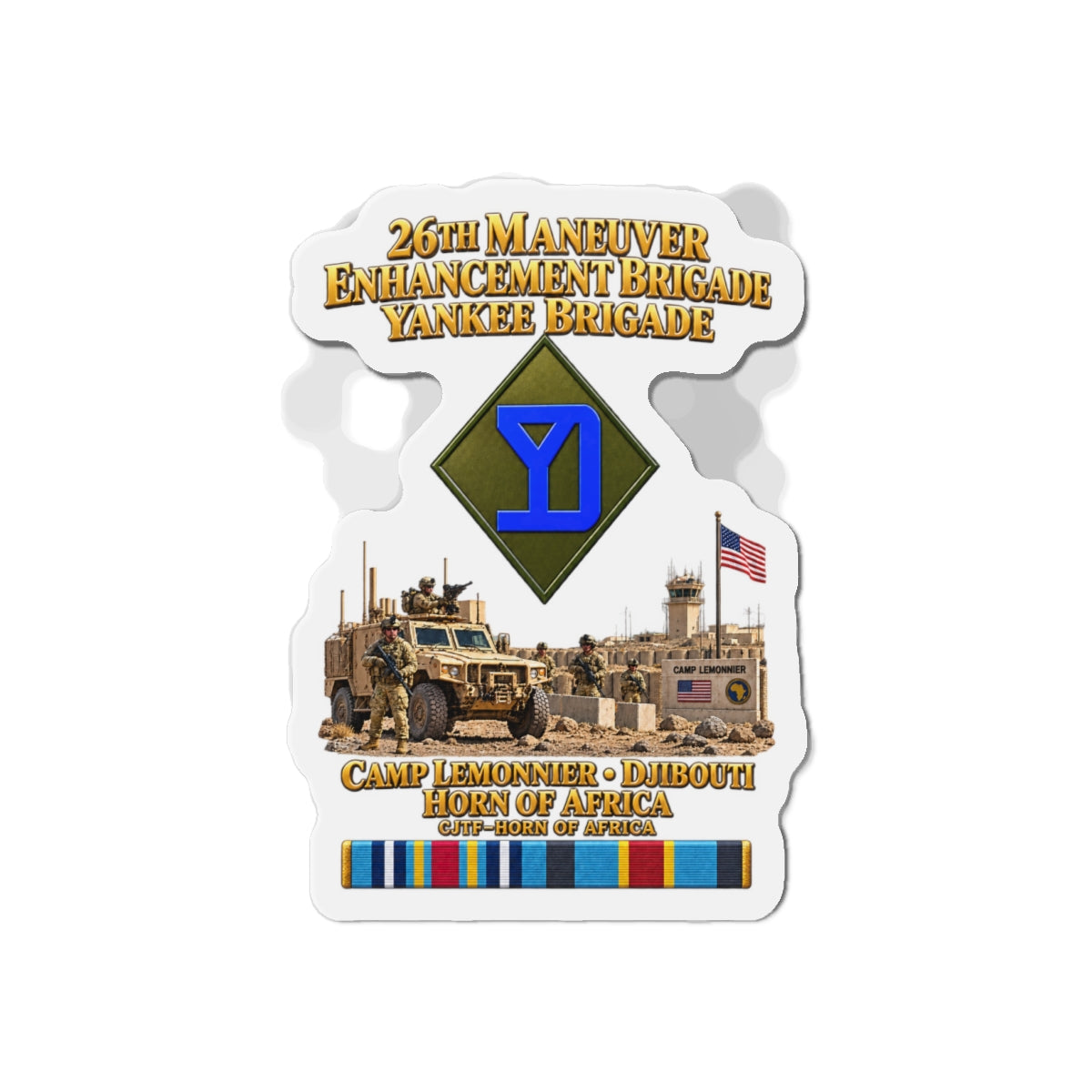 Die-Cut Magnets — Army- 26th Maneuver Enhancement Brigade - Camp Lemonnier, Djibouti - Horn of Africa - CJTF - HOA - 3D - Enhanced