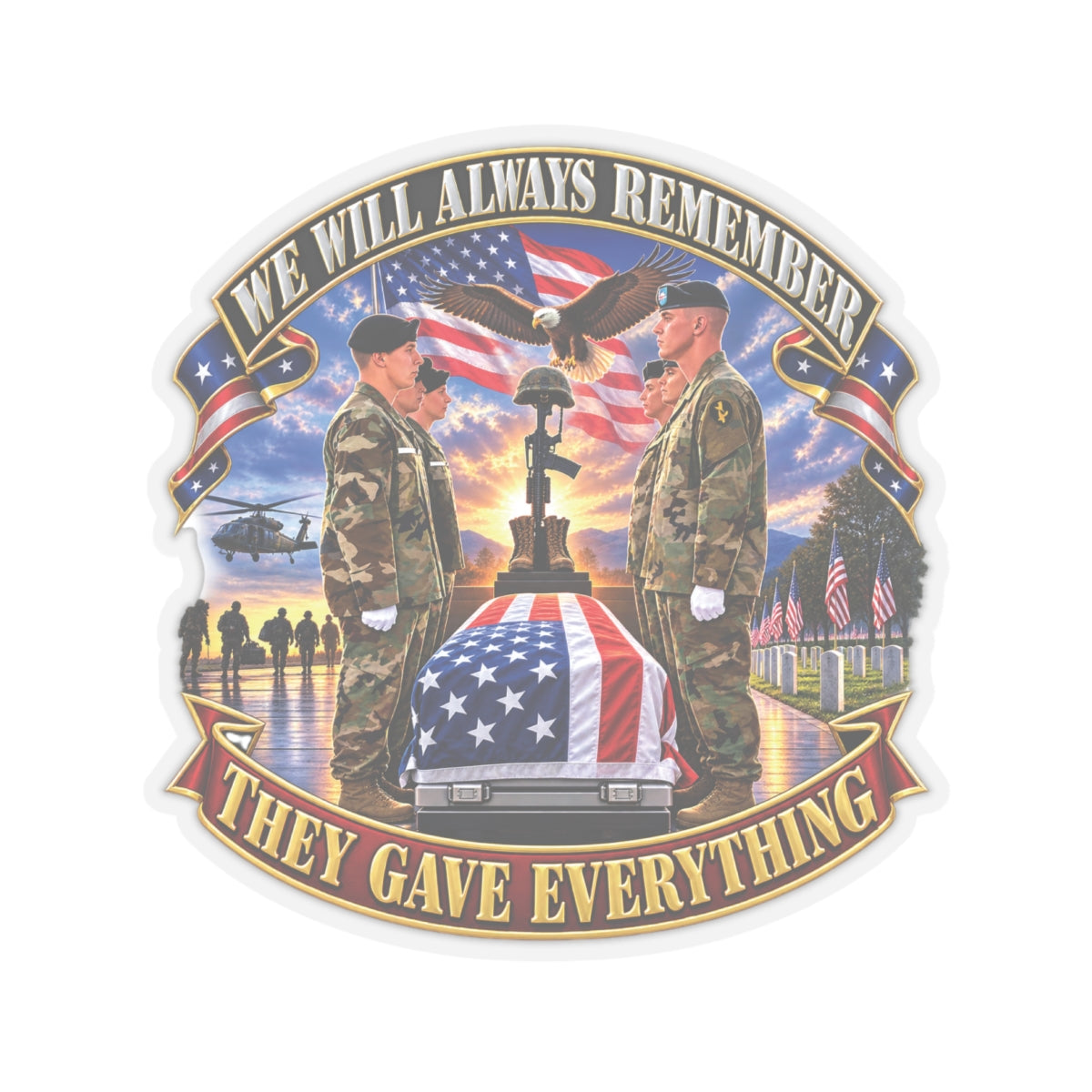 Kiss-Cut Stickers - Emblem - We Will Always Remember - They Gave Everything - 3D - Enhanced