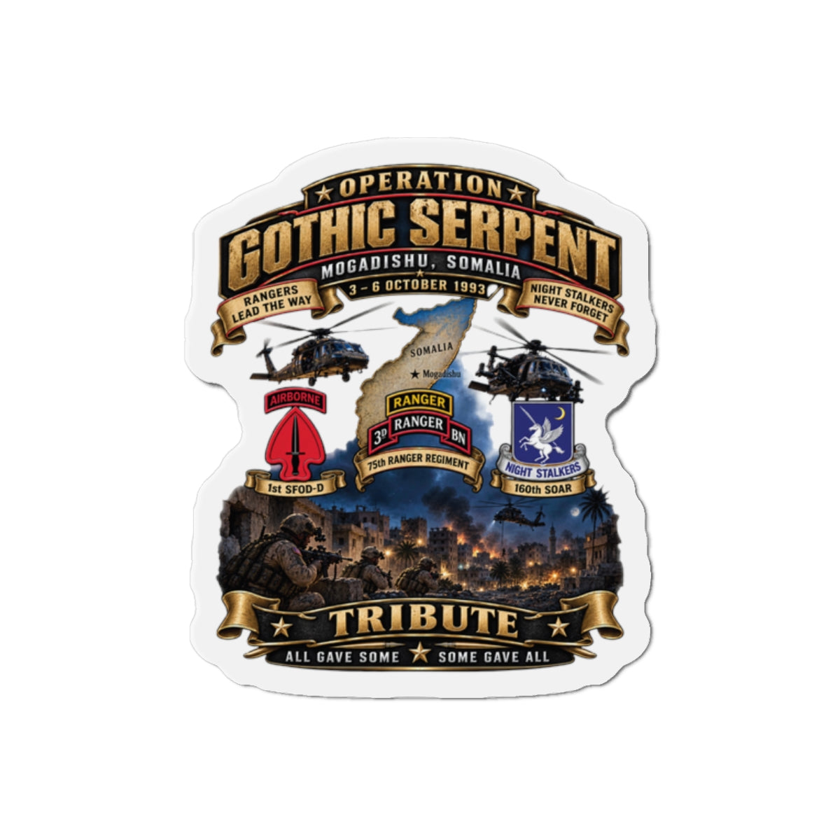 Die-Cut Magnets — Operation Gothic Serpent - Mogadishi, Somalia - 3-6 Oct 1993 Tribute - 3D - Enhanced