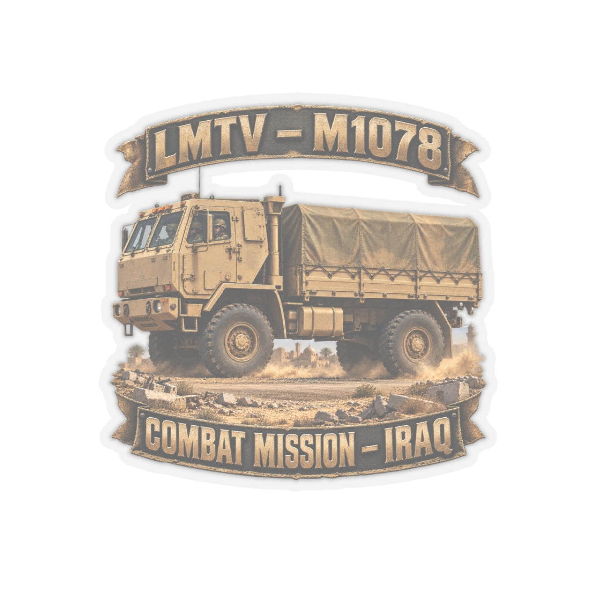 Kiss-Cut Stickers - Army - LMTV - 1078 - Combat Mission - Iraq - 3D - Enhanced