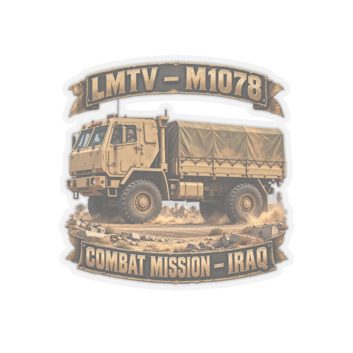 Kiss-Cut Stickers - Army - LMTV - 1078 - Combat Mission - Iraq - 3D - Enhanced