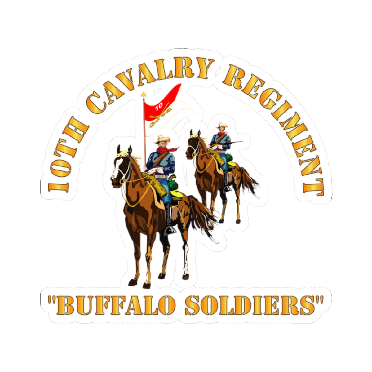 Kiss-Cut Sticker - Army - 10th Cavalry Regiment w Cavalrymen - Buffalo Soldiers