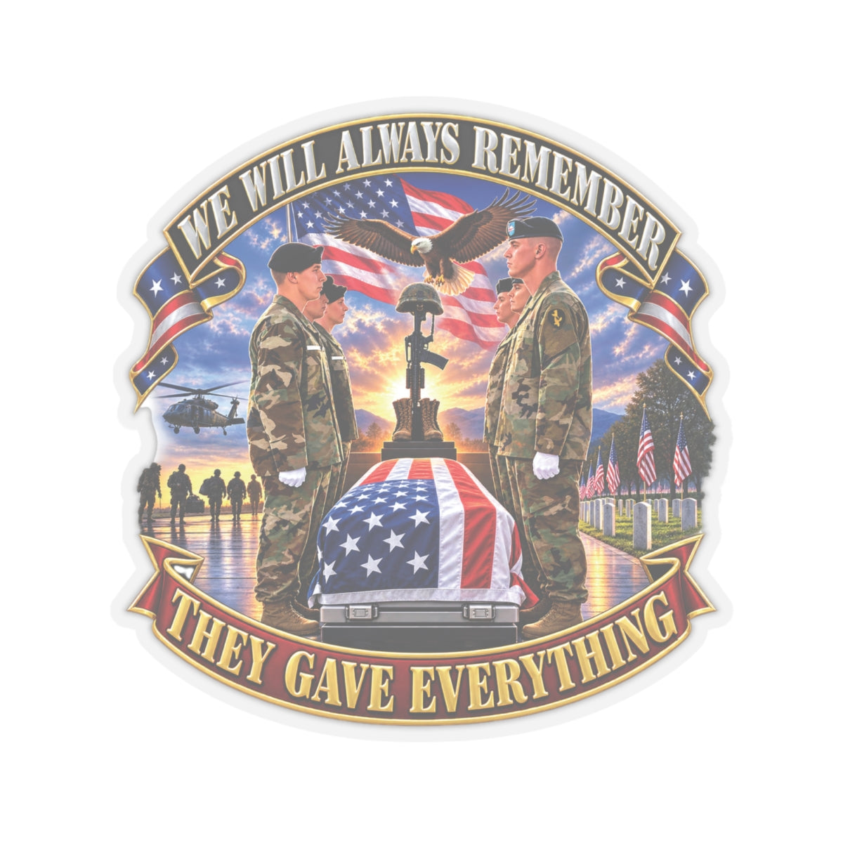 Kiss-Cut Stickers - Emblem - We Will Always Remember - They Gave Everything - 3D - Enhanced