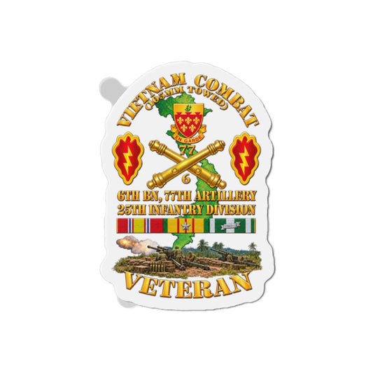 Die-Cut Magnets — Army - Vietnam Combat Veteran w 6th Bn 77th Artillery DUI -25th Infantry Div w Fire Mission Scene - 3D - Transparent