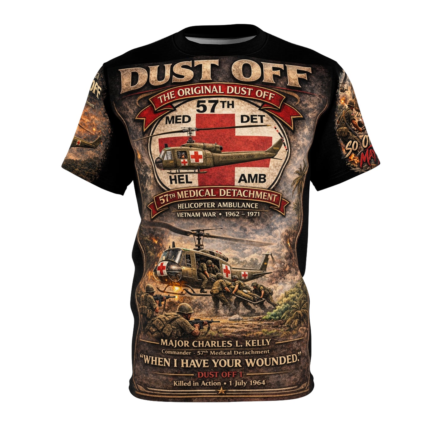 57th Medical Detachment Vietnam Tribute Tee — "The Original Dustoff" (Major Charles L. Kelly)