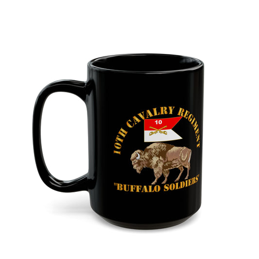 Black Mug 15oz - Army - 10th Cavalry Regiment - Buffalo Soldiers w 10th Cav Guidon