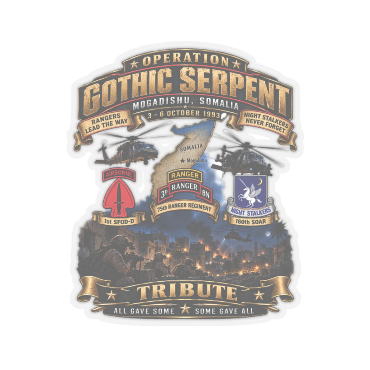 Kiss-Cut Stickers - Operation Gothic Serpent - Mogadishi, Somalia - 3-6 Oct 1993 Tribute - 3D - Enhanced