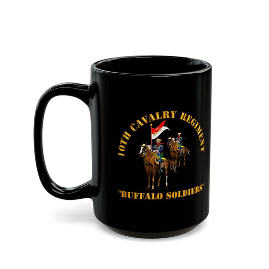 Black Mug 15oz - Army - 10th Cavalry Regiment w Cavalrymen - Buffalo Soldiers