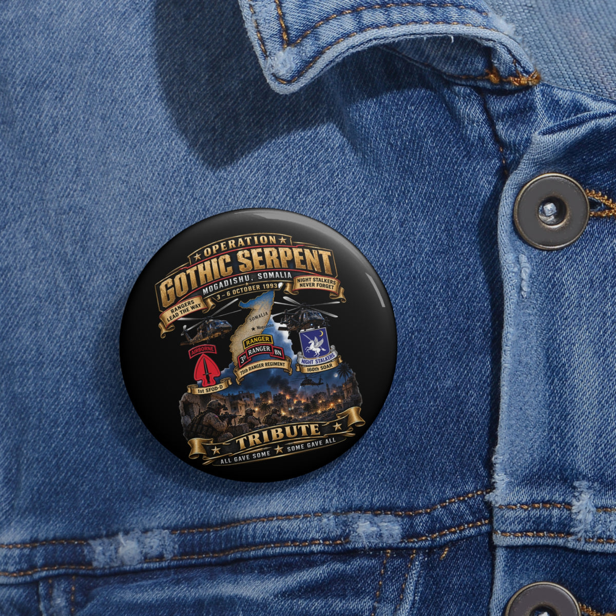 Custom Pin Buttons - Operation Gothic Serpent - Mogadishi, Somalia - 3-6 Oct 1993 Tribute - 3D - Enhanced