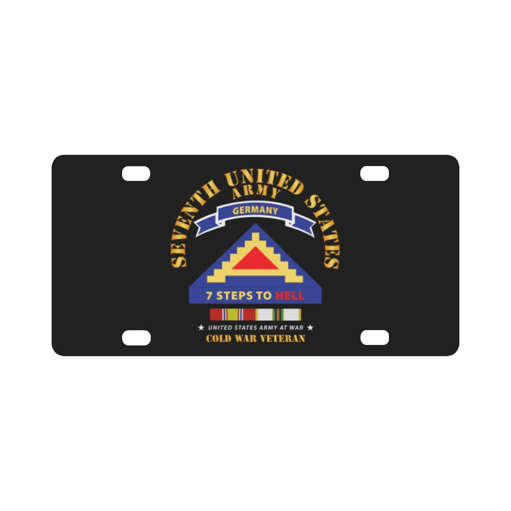 Army -  7th Unites States Army - 7 Steps to Hell w Germany Tab - SS w COLD WAR SVC X 300 Classic License Plate