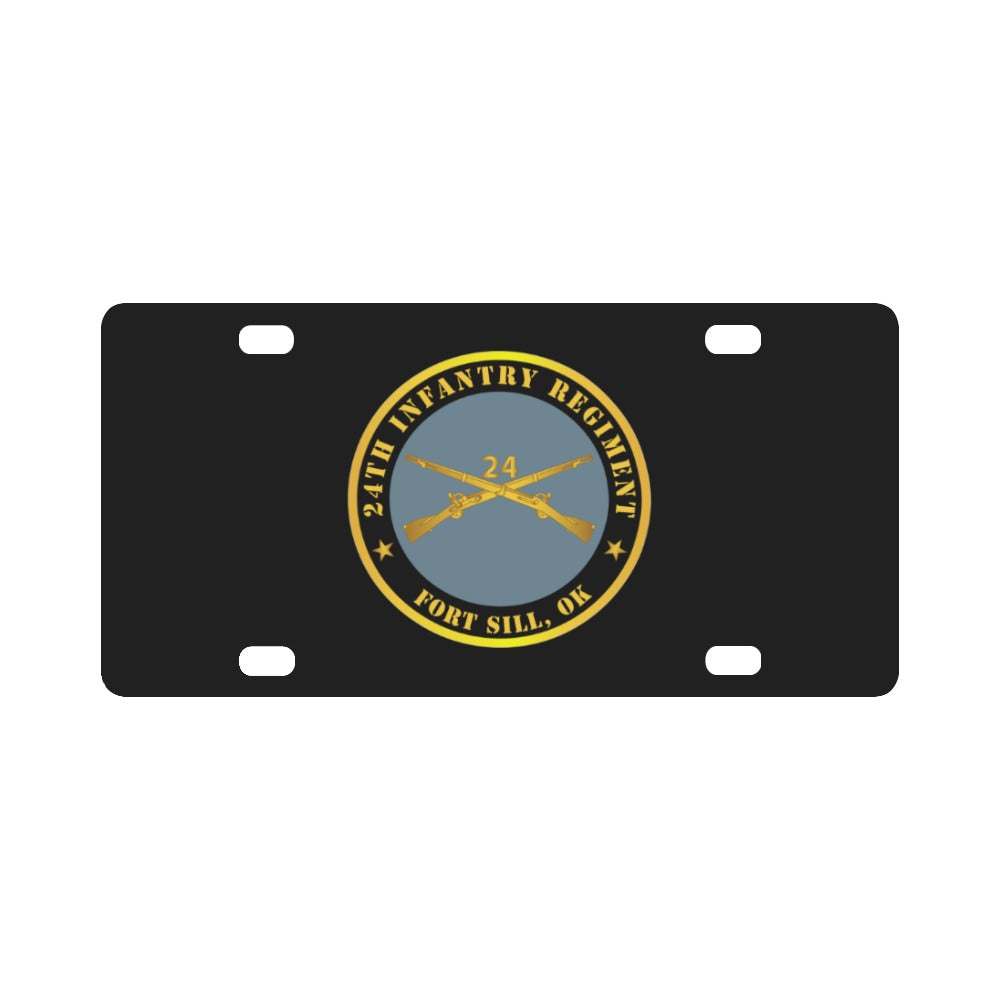 Army - 24th Infantry Regiment - Fort Sill, OK w Inf Branch Classic License Plate