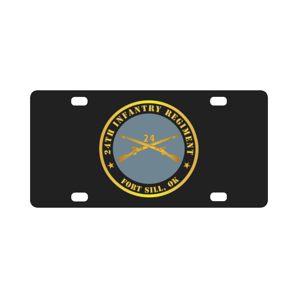 Army - 24th Infantry Regiment - Fort Sill, OK w Inf Branch Classic License Plate